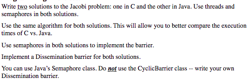  Write two solutions to the Jacobi problem: one in C and