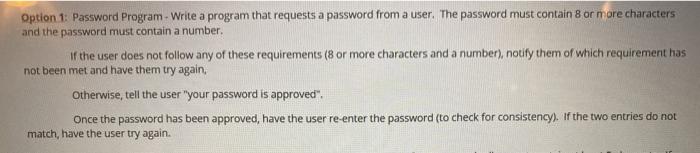  python Option 1: Password Program - Write a program that requests