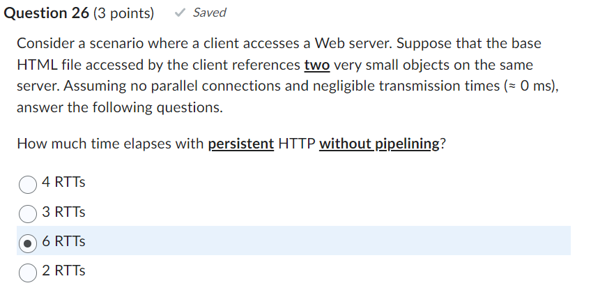  Consider a scenario where a client accesses a Web server. Suppose