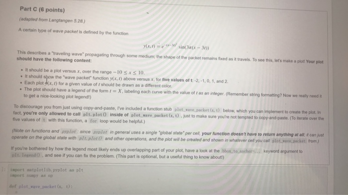  Please use python 3. Thank you Part C (6 points) (adapted