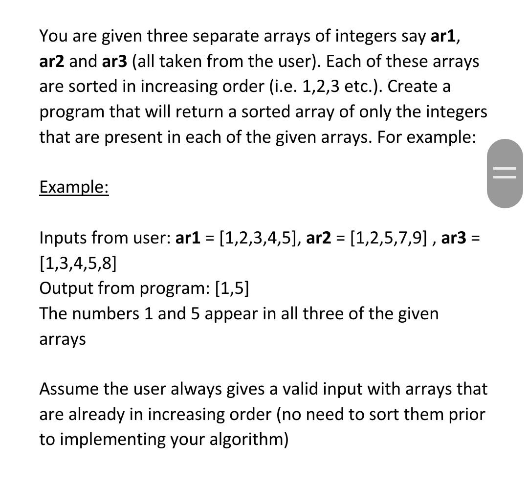  write a python code You are given three separate arrays of