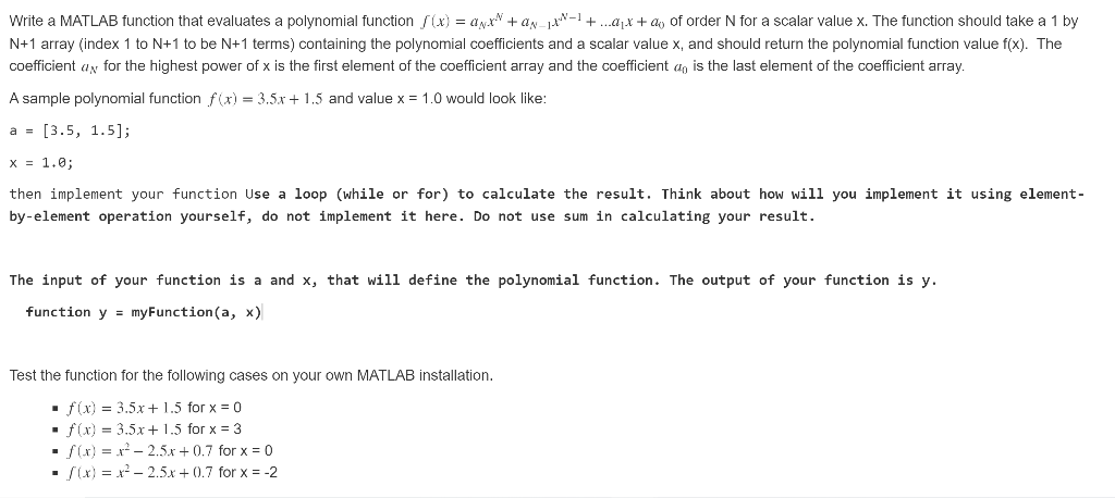  Write a MATLAB function that evaluates a polynomial function /(x) =