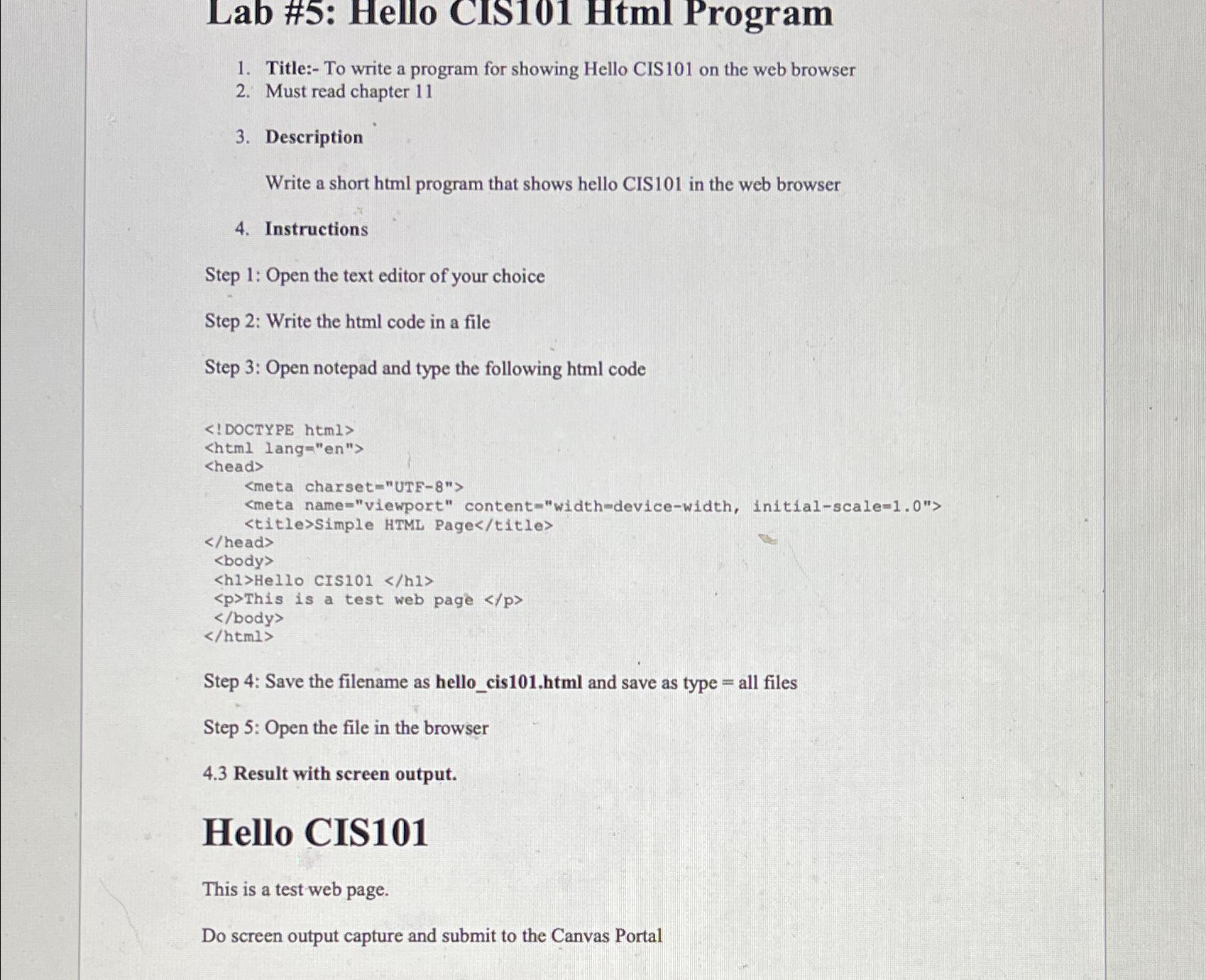  Lab #5: Hello CIS101 Html Program Title:- To write a program