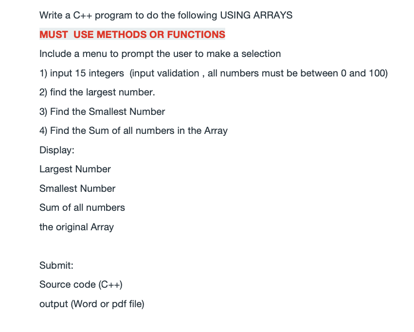  Write a C++ program to do the following USING ARRAYS MUST