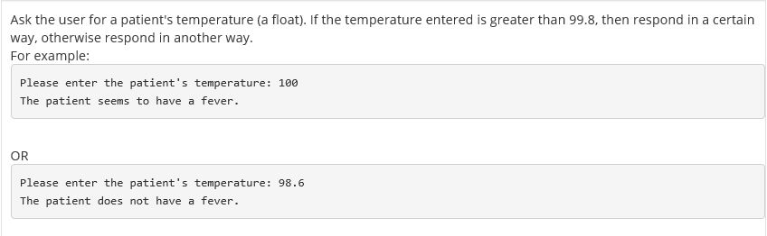 Intro to C++ programming question Ask the user for a patient's temperature