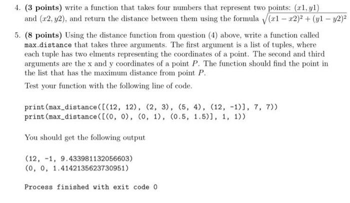 python 4. (3 points) write a function that takes four numbers that