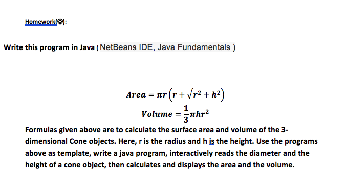  Homework(): Write this program in Java ( NetBeans IDE, Java Fundamentals