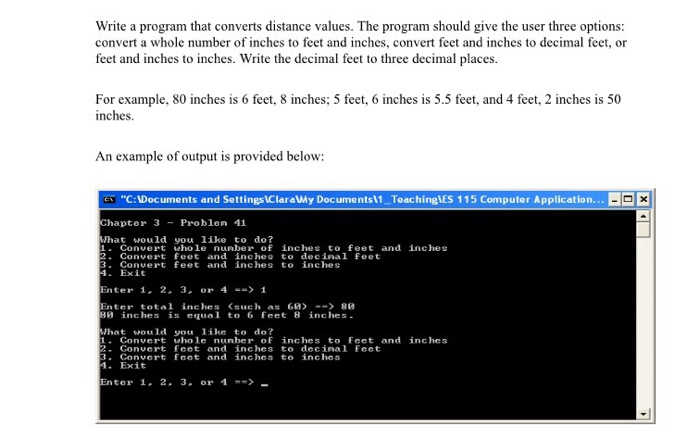  Write a program that converts distance values. The program should give