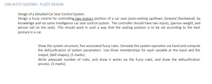  Please give me a hand solution CAR AUTO-SEATING : FUZZY DESIGN: