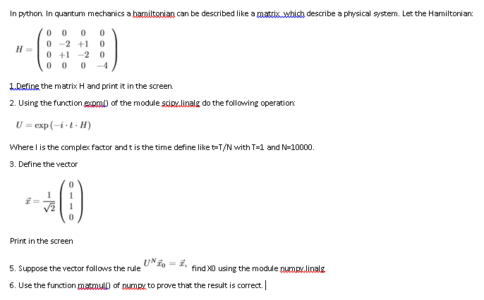  in python. In quantum mechanics a hamiltonian can be described like