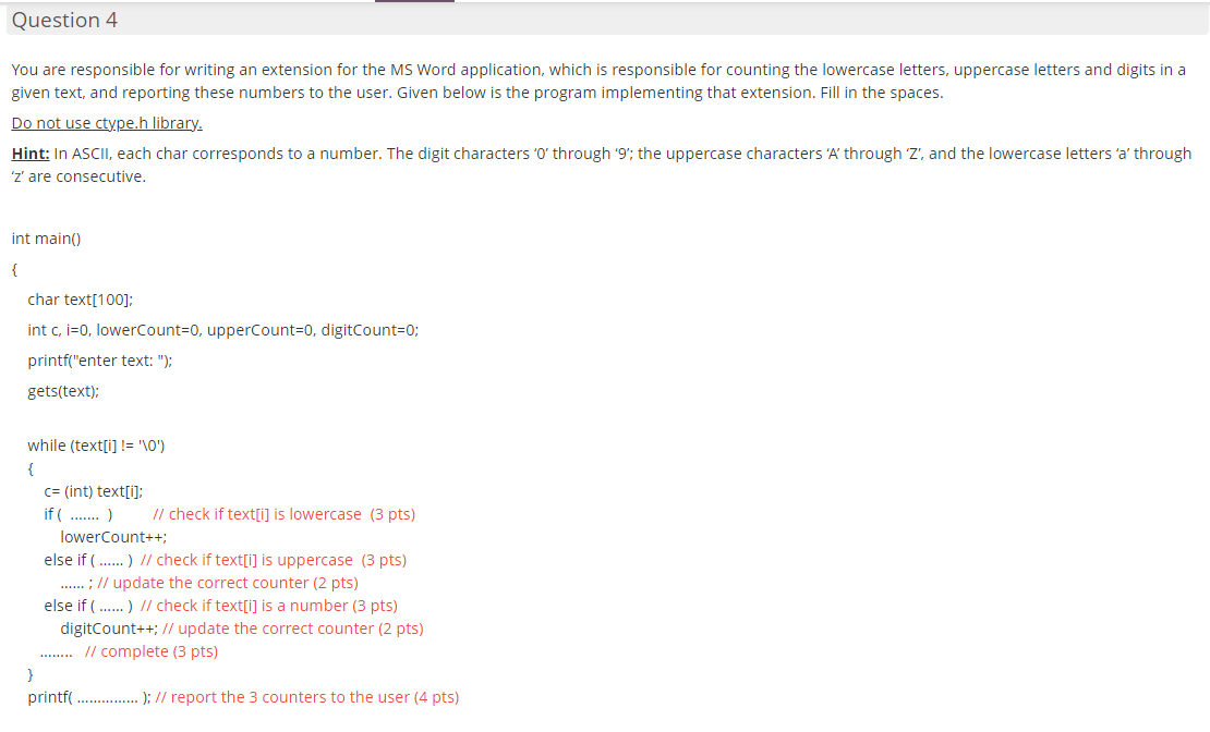 C Programming language Question 4 You are responsible for writing an extension