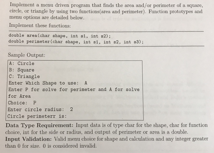  Implement a menu driven program that finds the area and/or perimeter