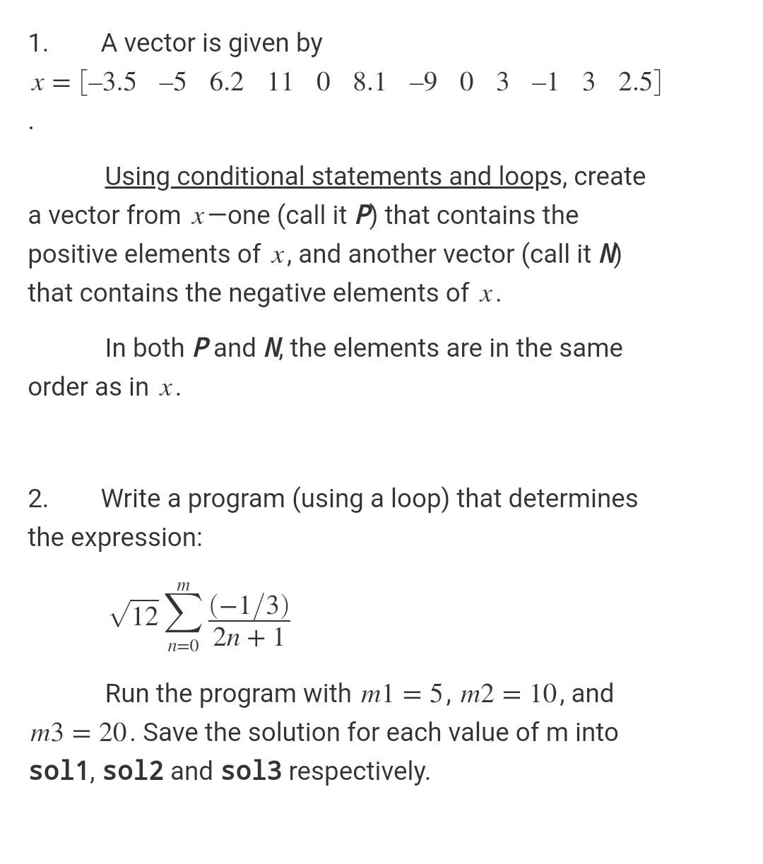  matlap question 1. A vector is given by x = [-3.5