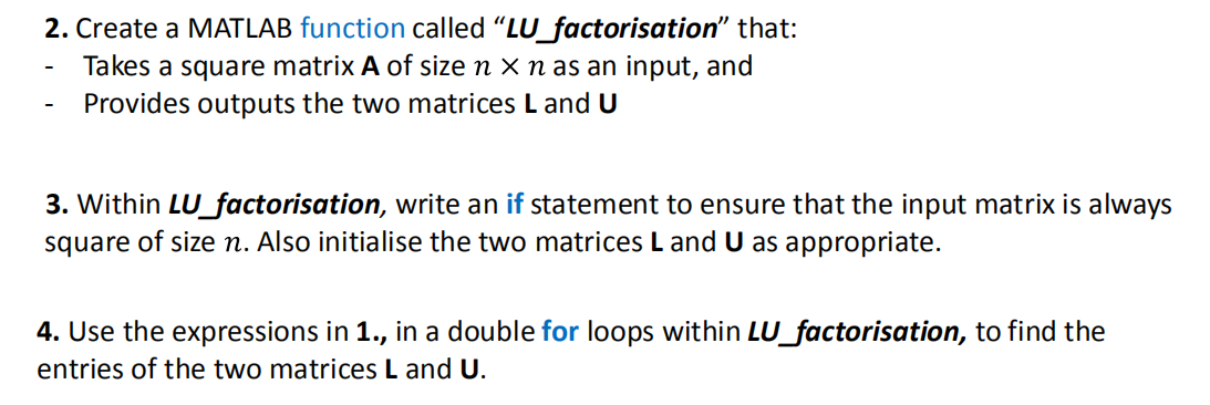 A = [aij]nxn, and outputs its LU decomposition matrices. L being a