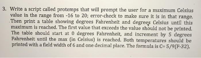  Using Matlab 3. Write a script called protemps that will prompt