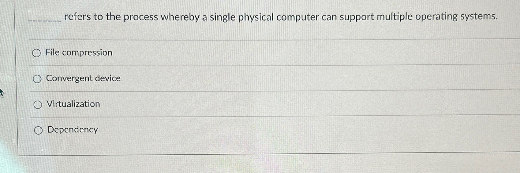  refers to the process whereby a single physical computer can support