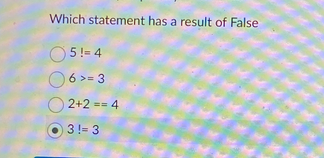  In Python, Which statement has a result of False 