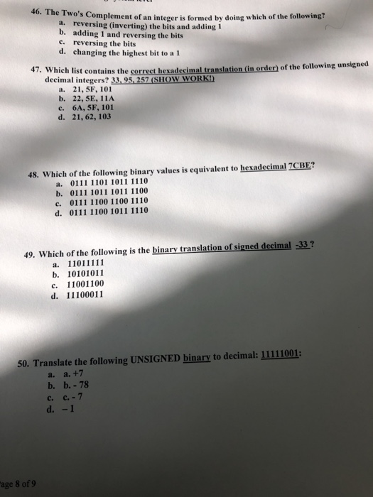  Need work for conversion 46. T he Two's Complement of an