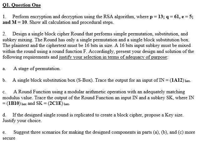  Q1. Question One 1. Perform encryption and decryption using the RSA