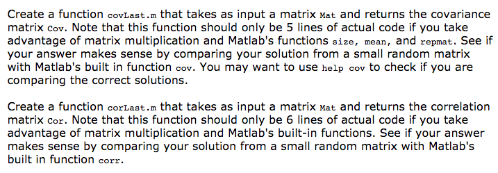  Create a function covLast.m that takes as input a matrix Mat