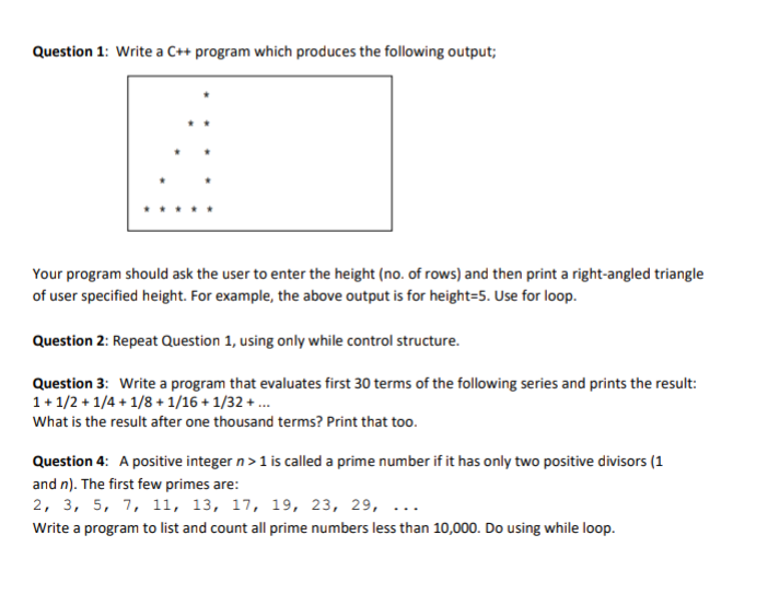  please answer all the questions Question 1: Write a C++ program