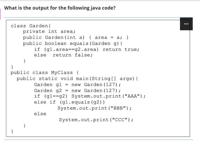  What is the output for the following java code? de class