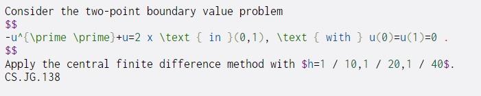 Consider the two-point boundary value problem $$ -U^{\prime \prime +u=2 x