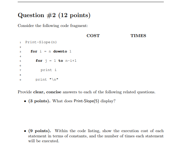  Question #2 (12 points) Consider the following code fragment: COST TIMES
