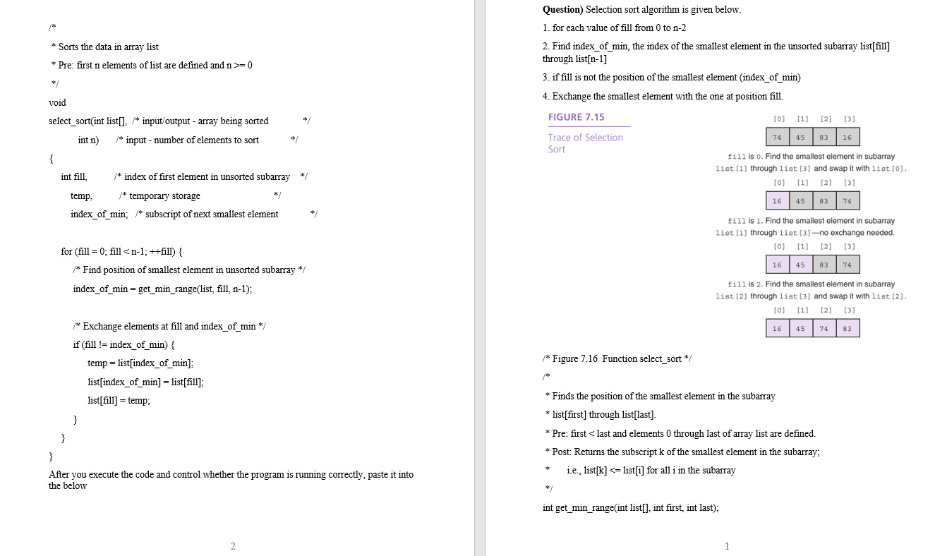 /* * Sorts the data in array list Question) Selection sort