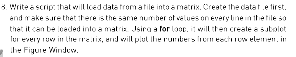 MATLAB 8. Write a script that will load data from a file