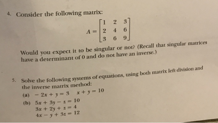  Using Matlab Consider the following matrix: A = [1 2 3