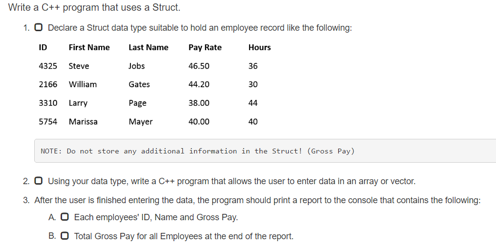  Write a C++ program that uses a Struct. Declare a Struct