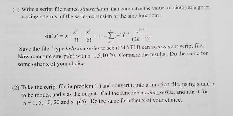  using matlab. thanks! (1) Write a script file named sineseries.m that