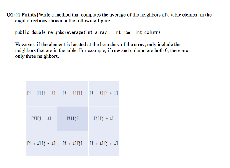 Q1:(4 Points) Write a method that computes the average of the