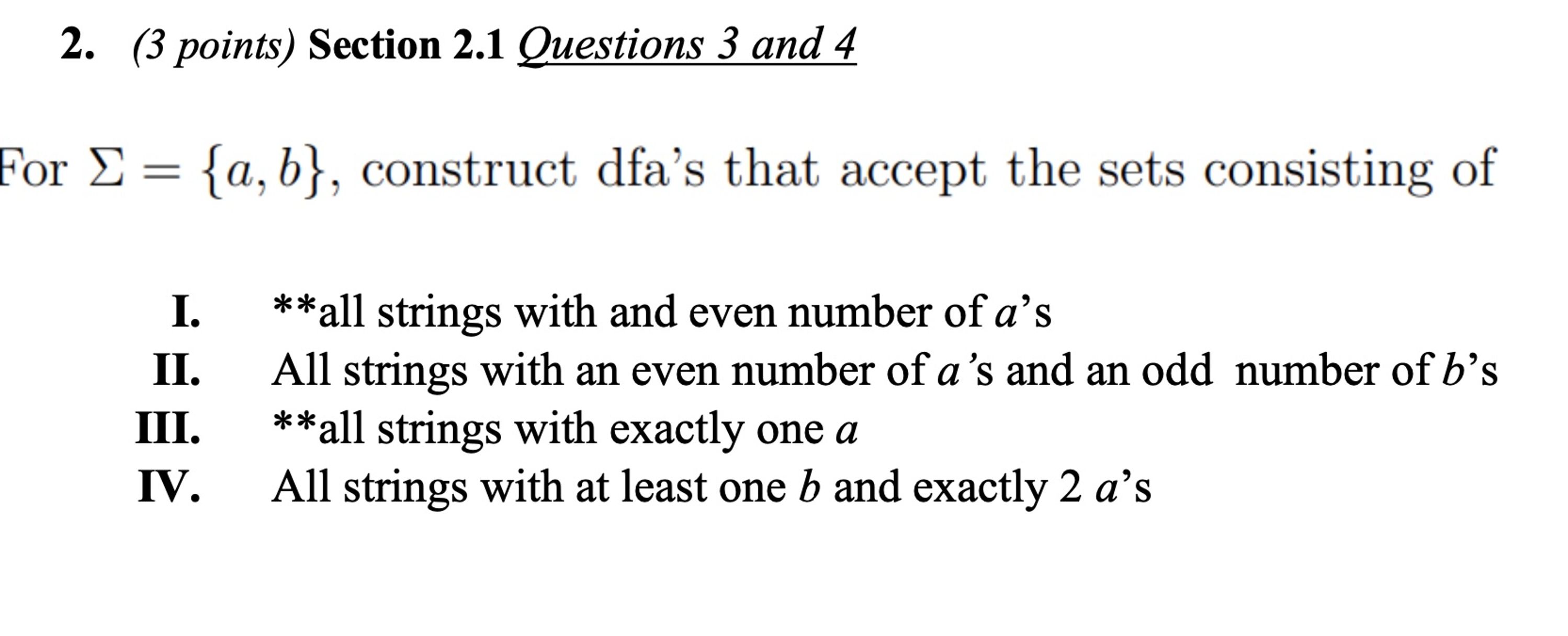  Section 2.1 Deterministic Finite Acceptors (DFA)(3 points) Section 2.1 Questions 3
