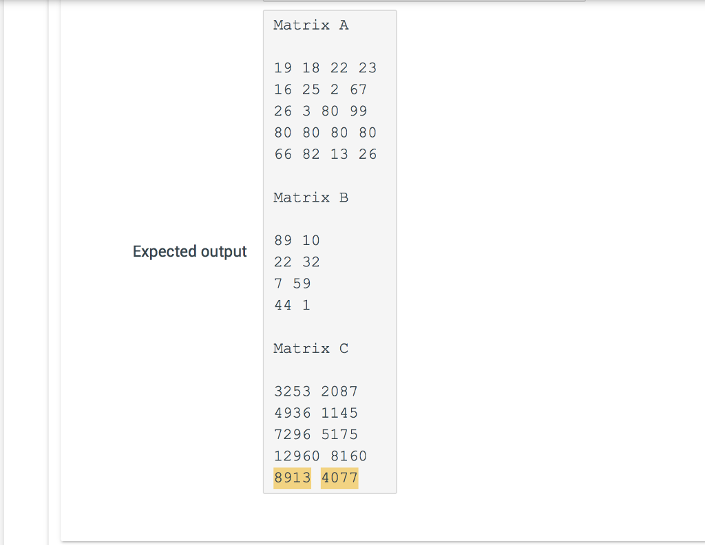 product of two matrices and stores the values in a third matrix.
