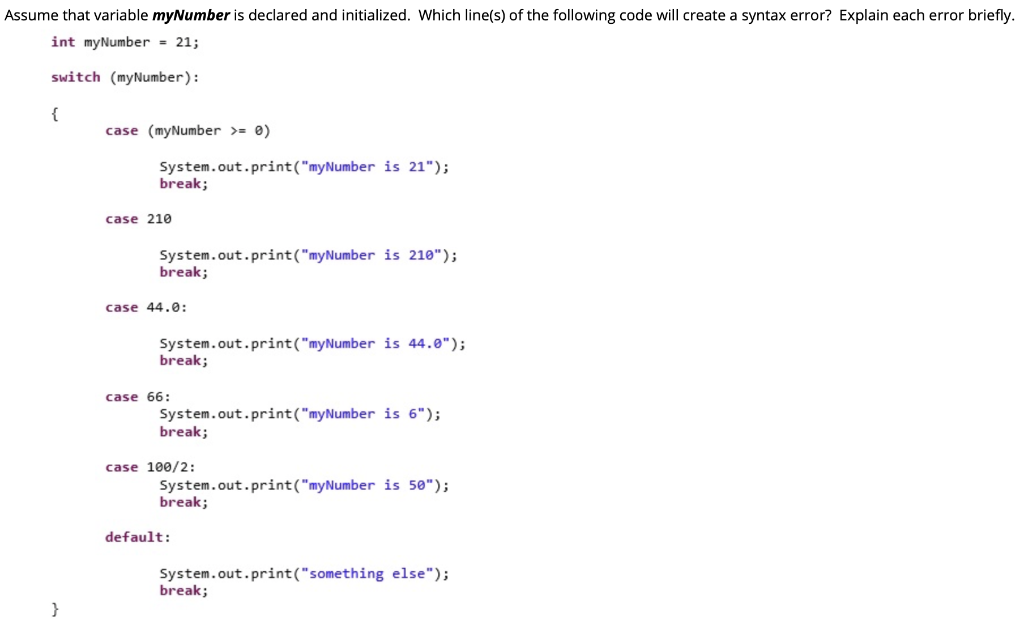 undefined Assume that variable myNumber is declared and initialized. Which line(s) of