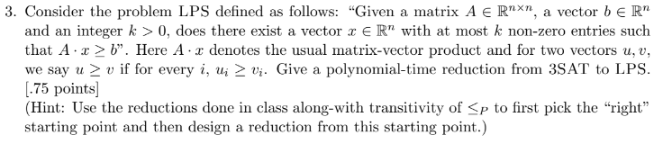 3. Consider the problem LPS defined as follows: "Given a matrix