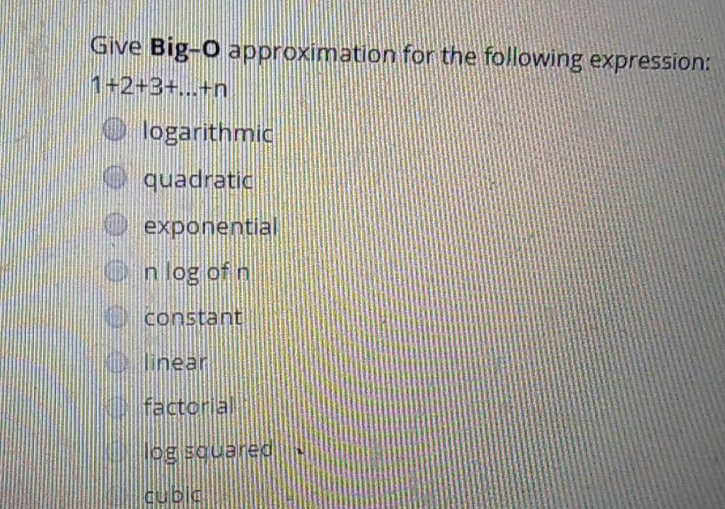 factorial QUESTION 2 Give Big-o approximation for the following expression: 2N3.15N+N constant