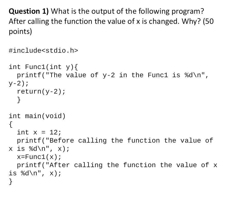 by Value is used. a) Write the same program using parameter passing