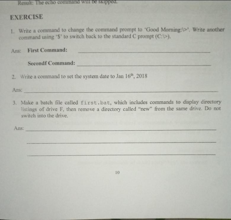  Result: The echo command will be shipped. EXERCISE 1. Write a