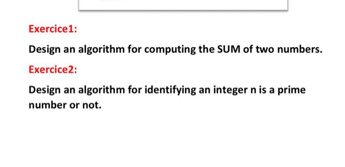 i went solve Exercice1: Design an algorithm for computing the SUM of