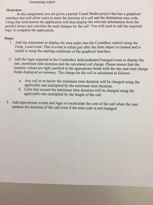  -formatting output Overview: In this assignment you are given a partial