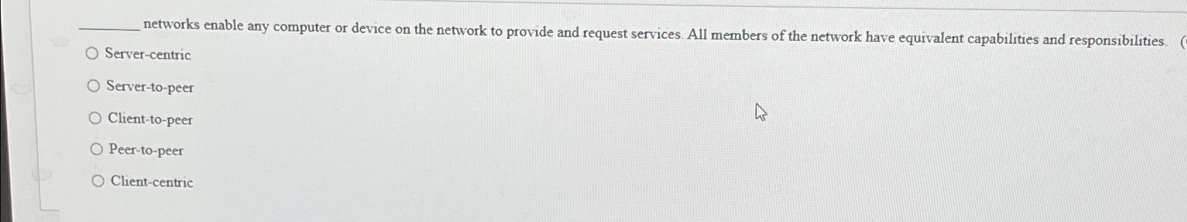  networks enable any computer or device on the network to provide