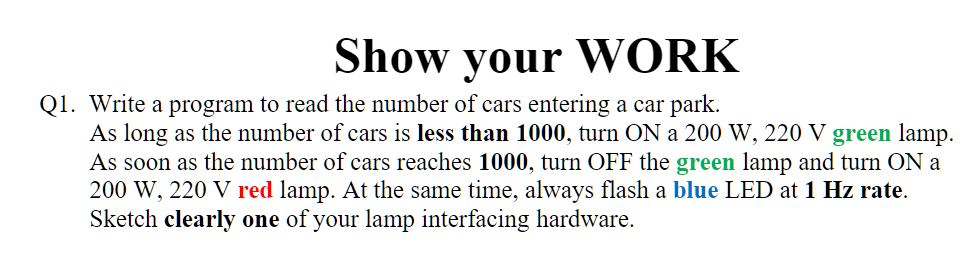 use pic18f452 Show your WORK Ql. Write a program to read the