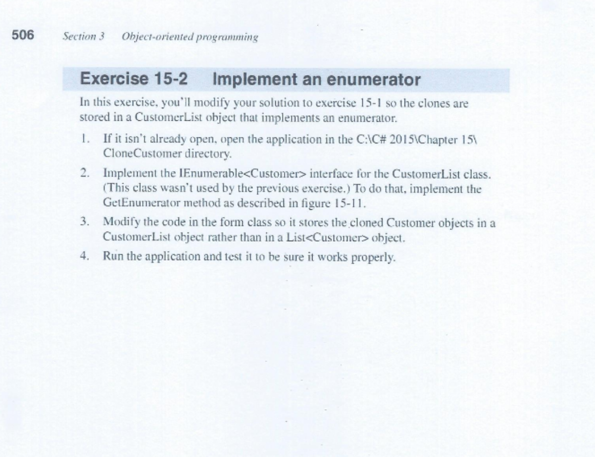 the following questions - Chapter 15: 15.2(Implement an enumerator) - Page 506