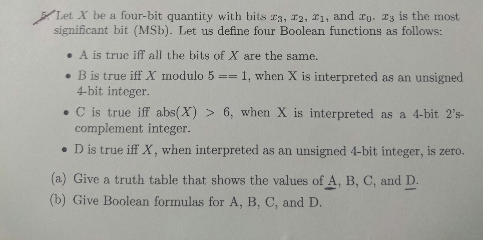 Let X be a four-bit quantity with bits X3, X2, X1,