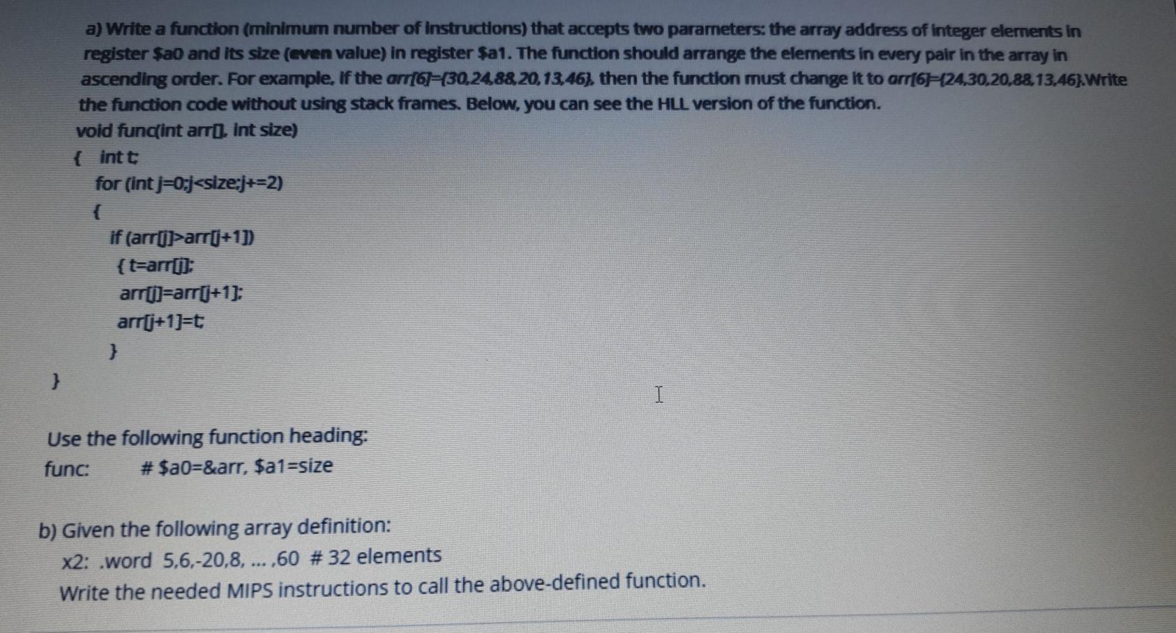 a) Write a function (minimum number of instructions) that accepts two