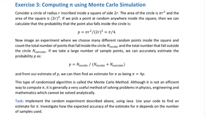  Exercise 3: Computing using Monte Carlo Simulation Consider a circle of