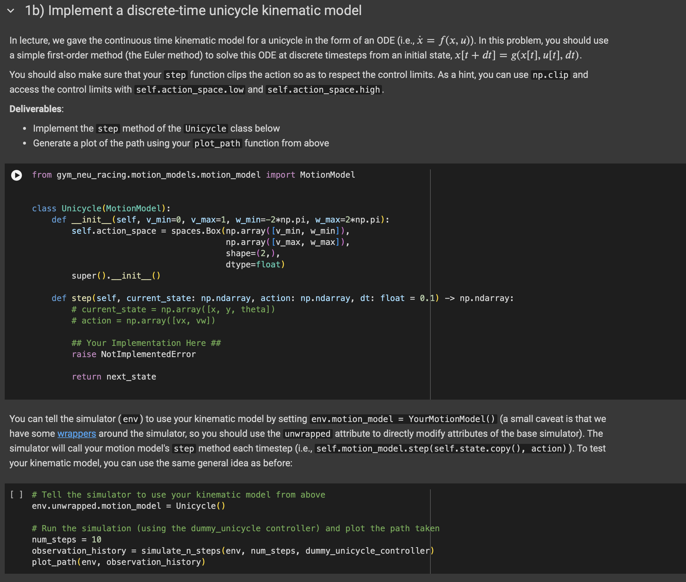  1b) Implement a discrete-time unicycle kinematic model In lecture, we gave